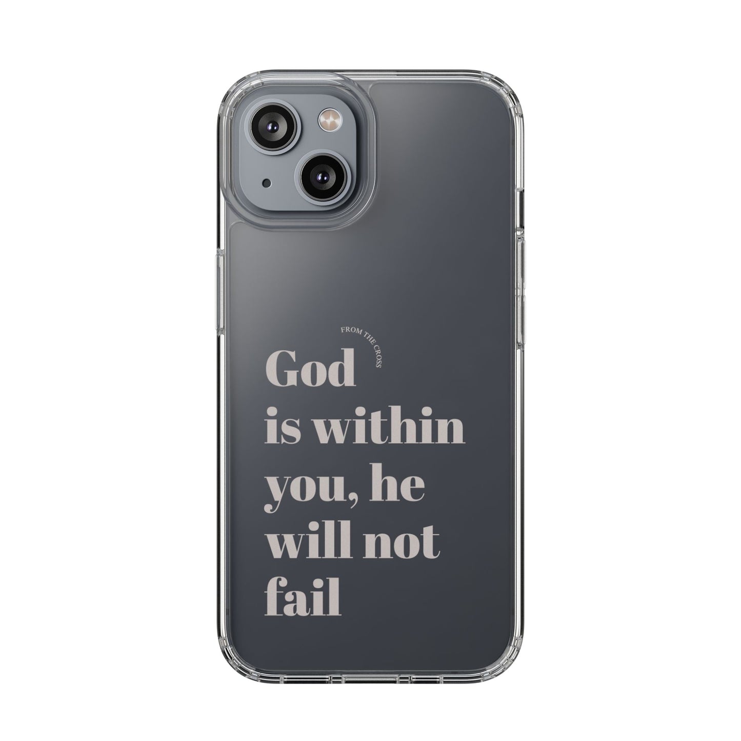 God Is Within You Clear Phone Case