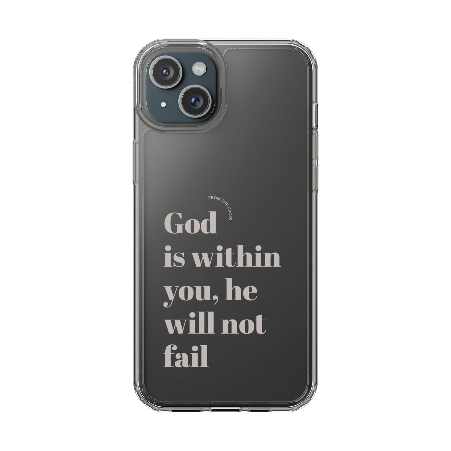 God Is Within You Clear Phone Case