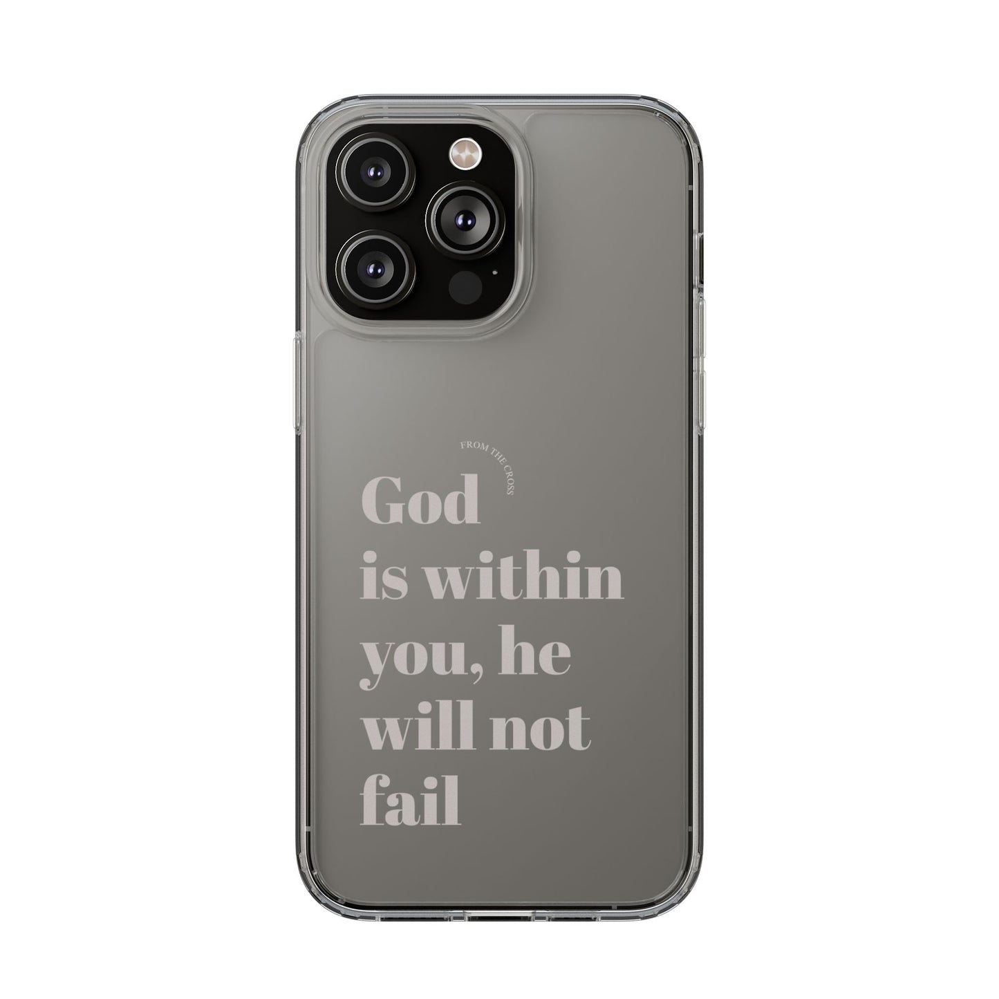 God Is Within You Clear Phone Case