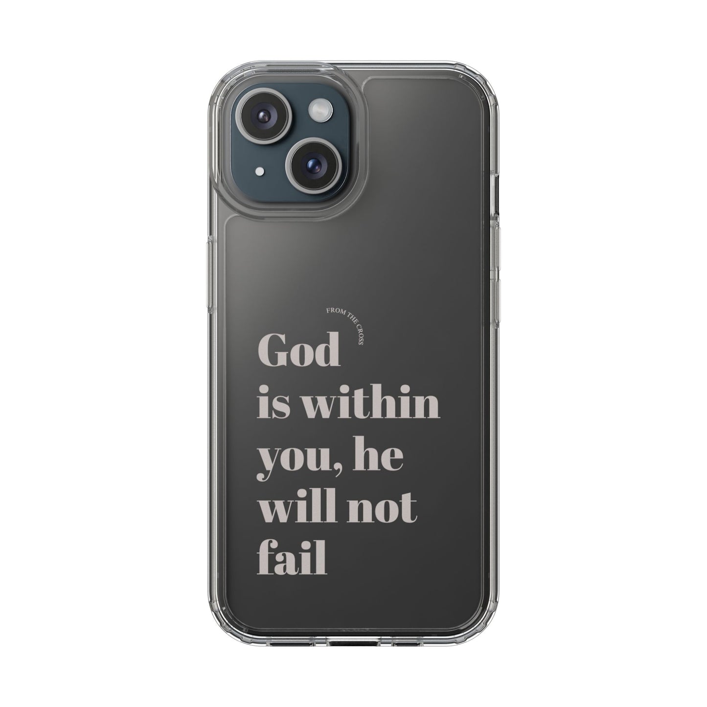 God Is Within You Clear Phone Case