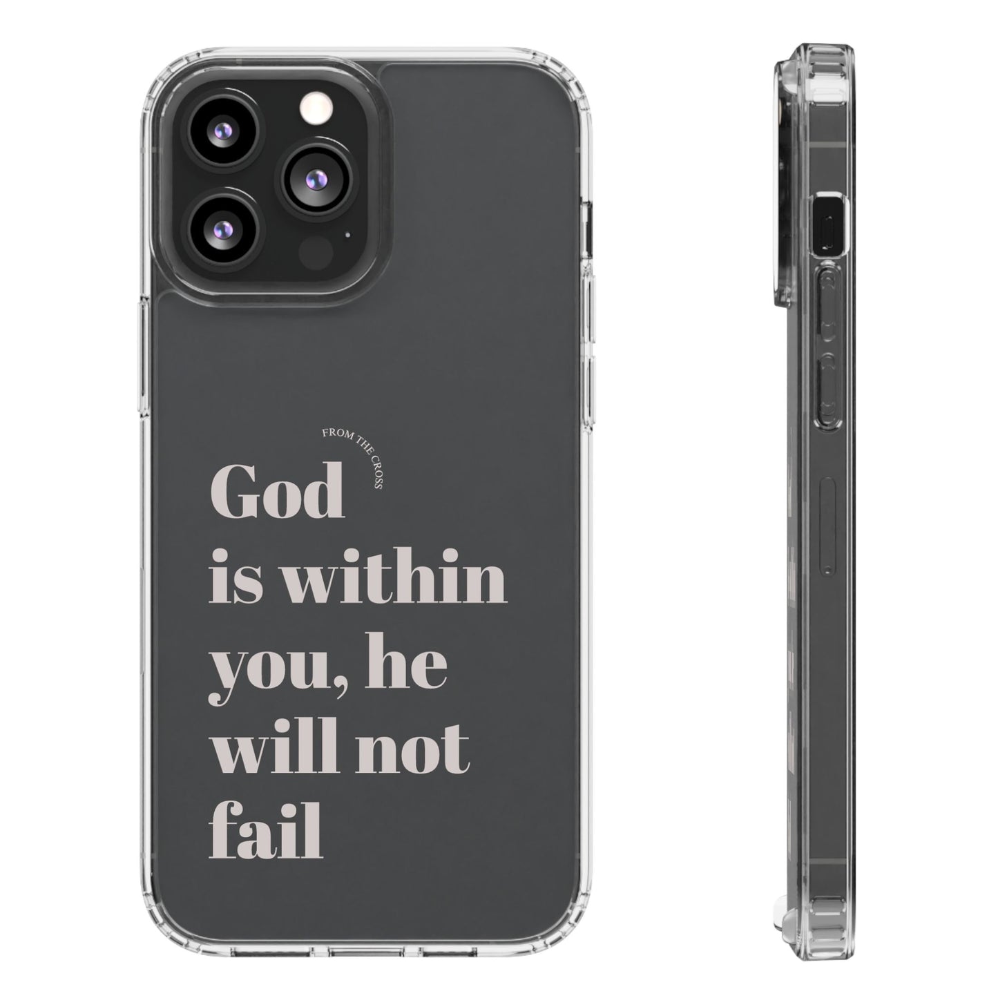 God Is Within You Clear Phone Case