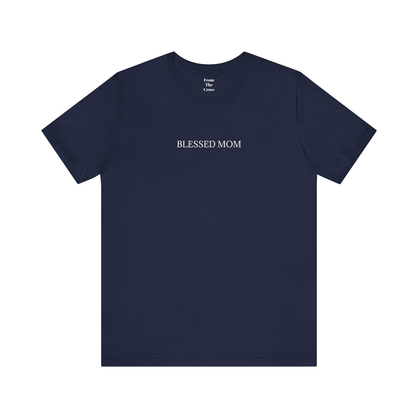 The Blessed Mom Tee