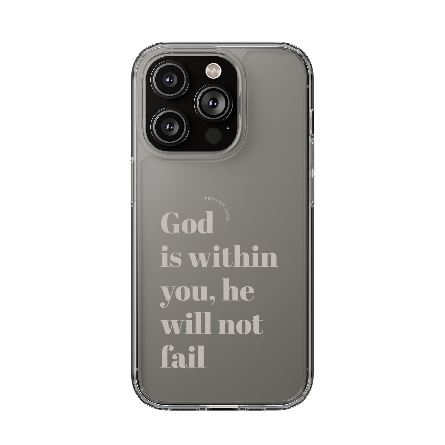 God Is Within You Clear Phone Case