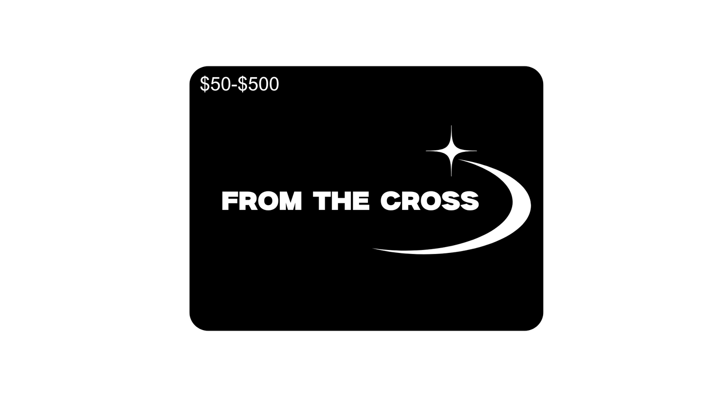 From the Cross E-Gift Card