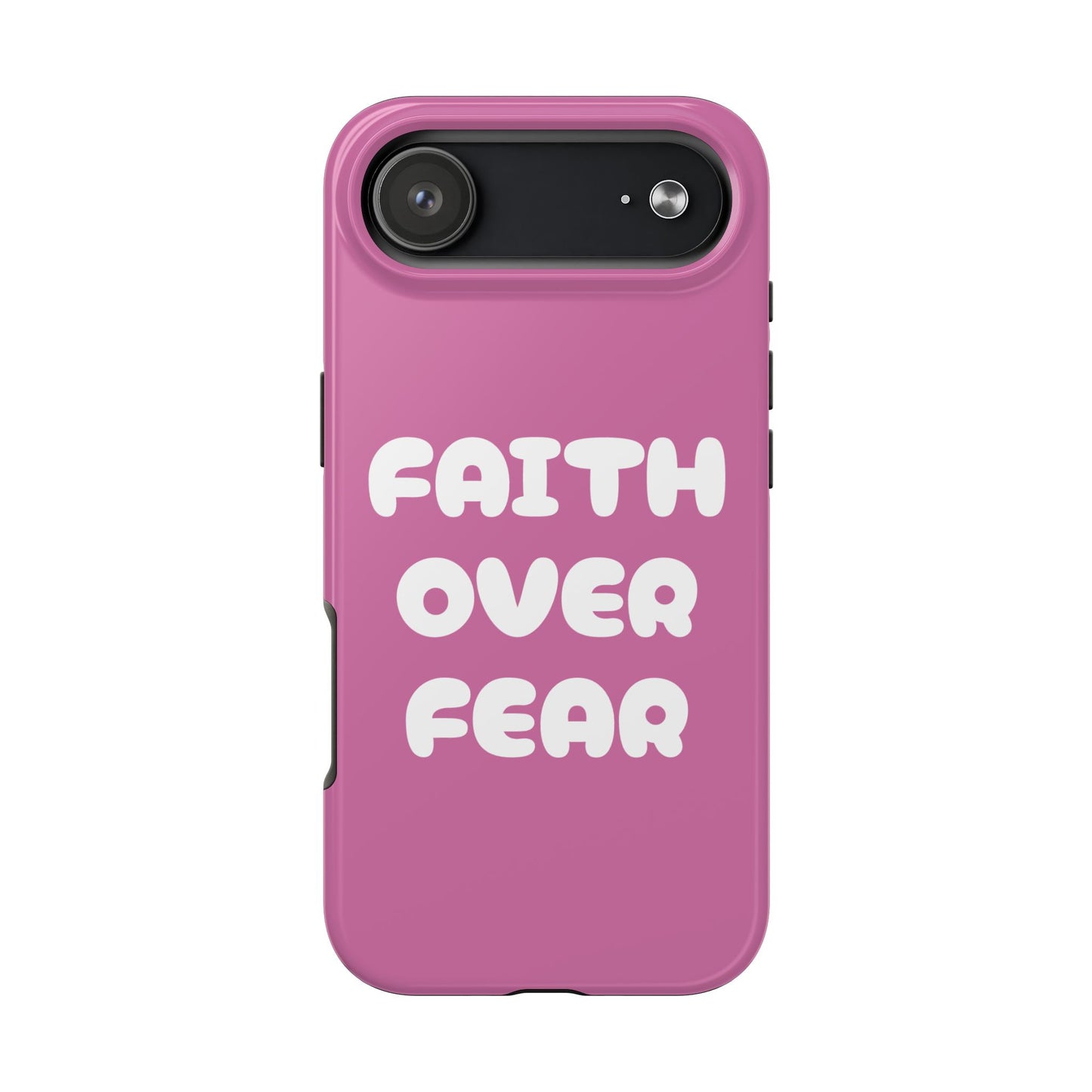 “FAITH OVER FEAR” Phone Case