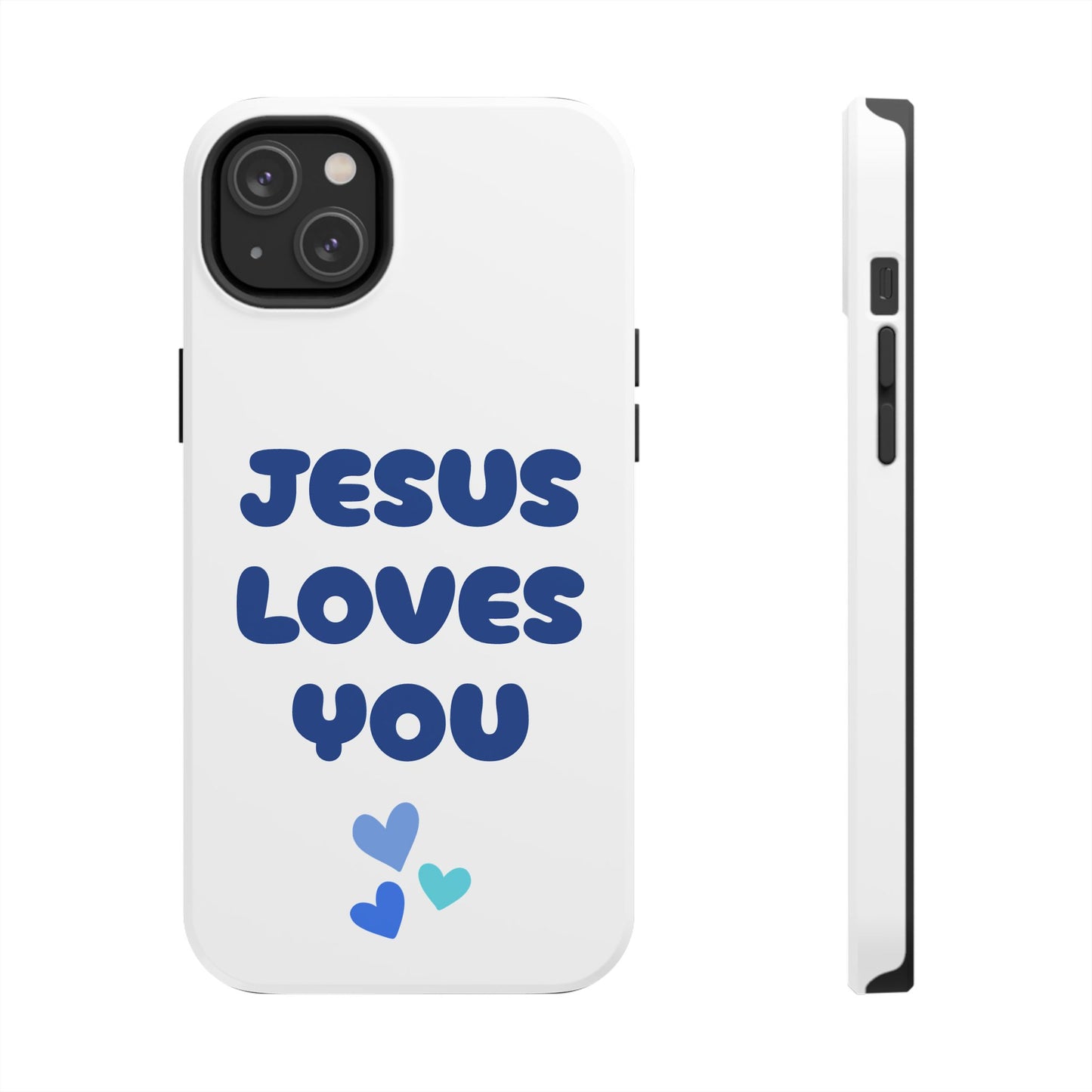 “JESUS LOVES YOU” Phone Case