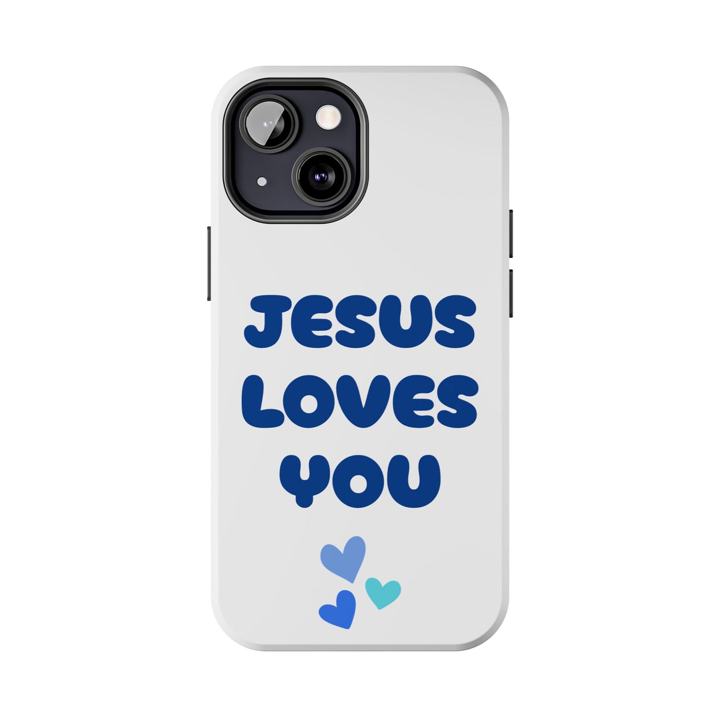 “JESUS LOVES YOU” Phone Case