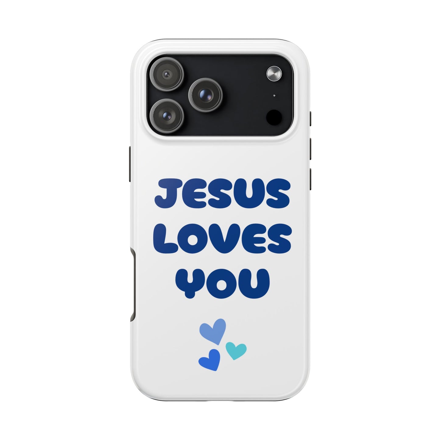 “JESUS LOVES YOU” Phone Case