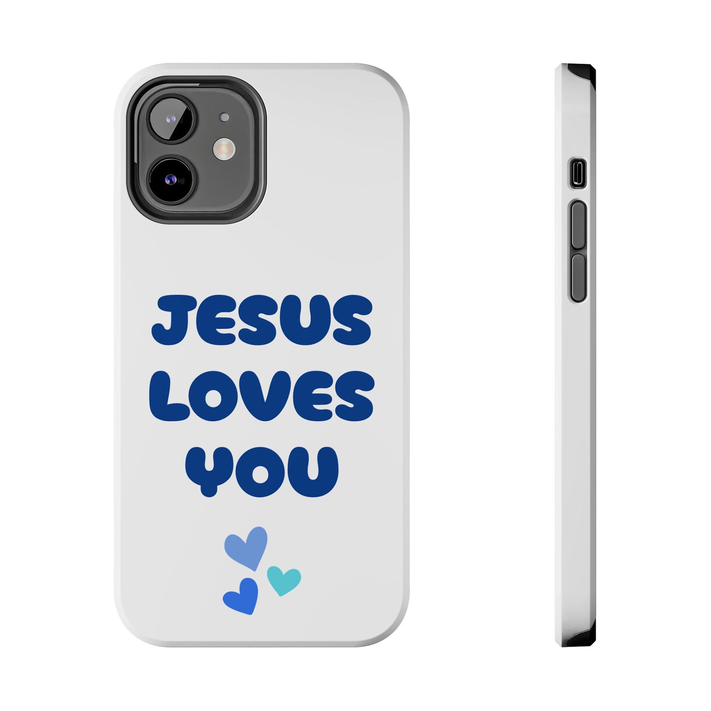 “JESUS LOVES YOU” Phone Case