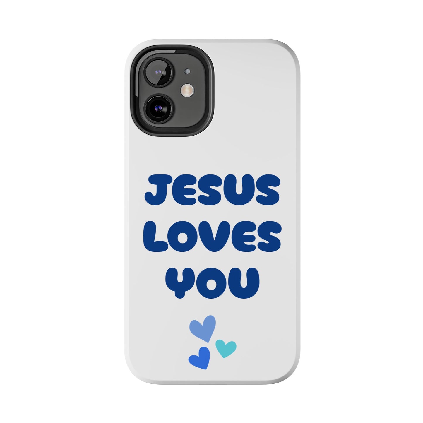 “JESUS LOVES YOU” Phone Case