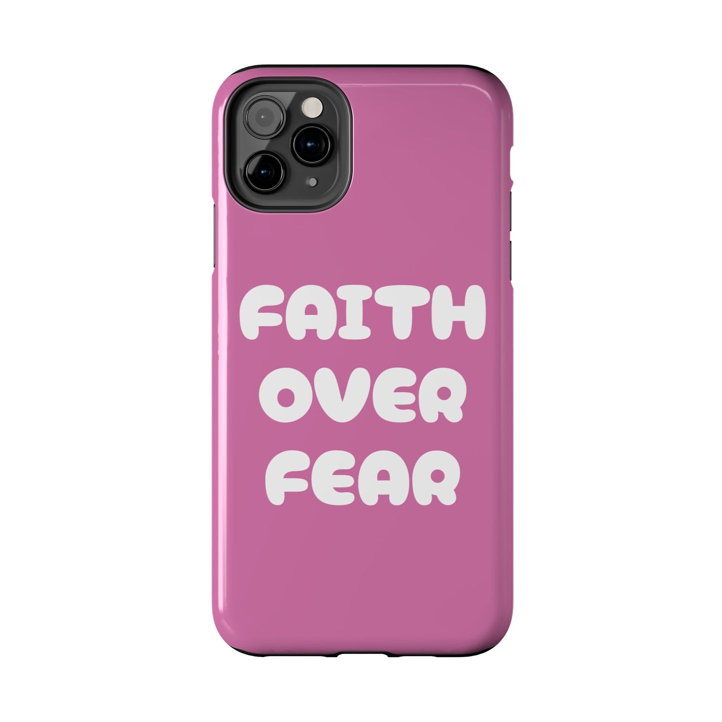 “FAITH OVER FEAR” Phone Case