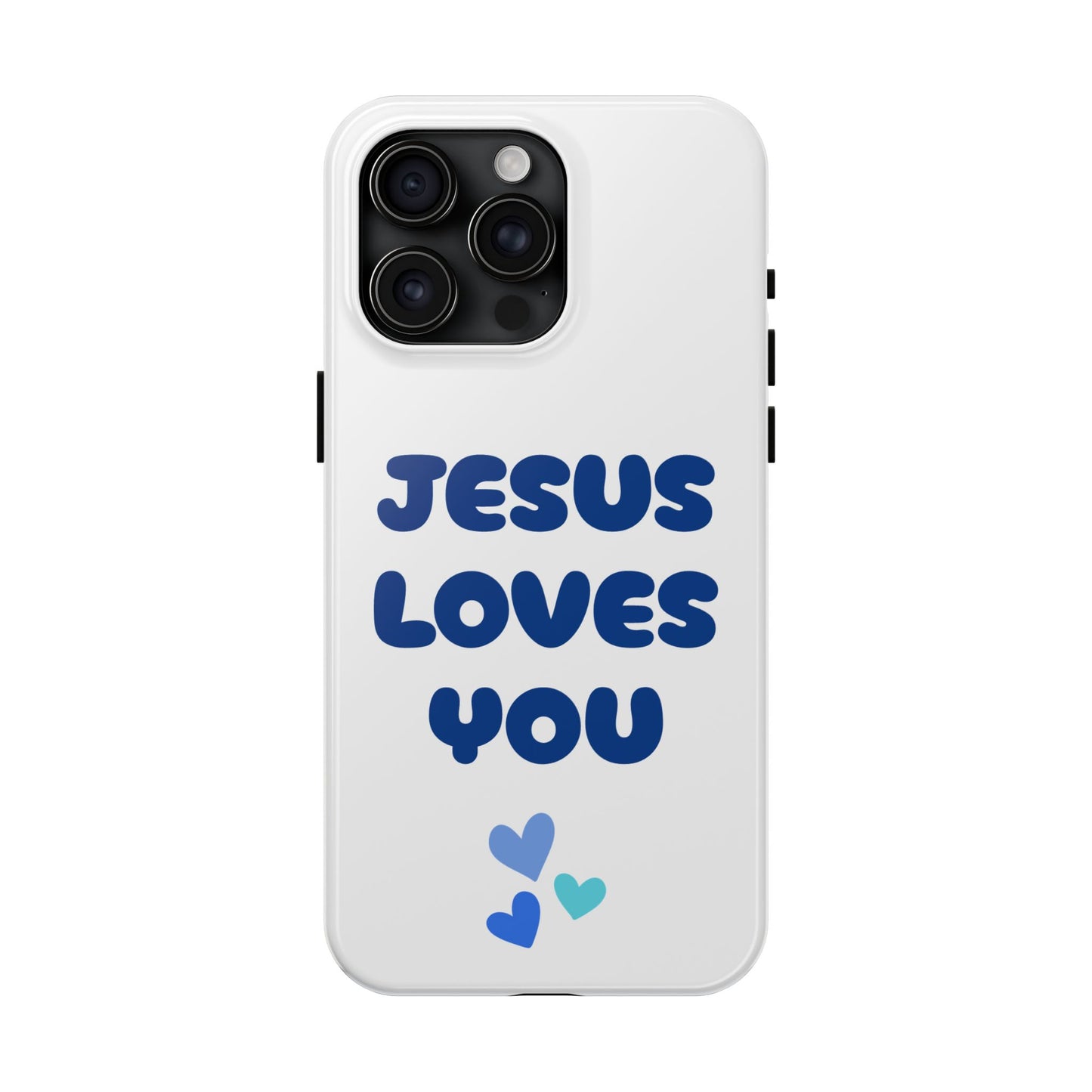 “JESUS LOVES YOU” Phone Case