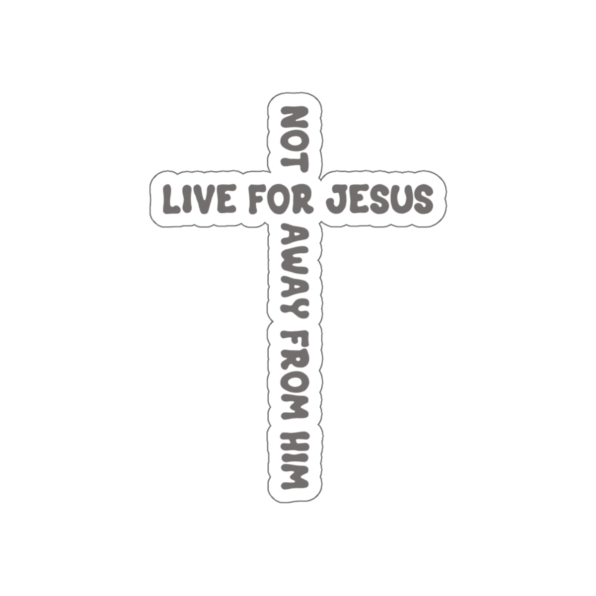 "LIVE FOR JESUS" Sticker