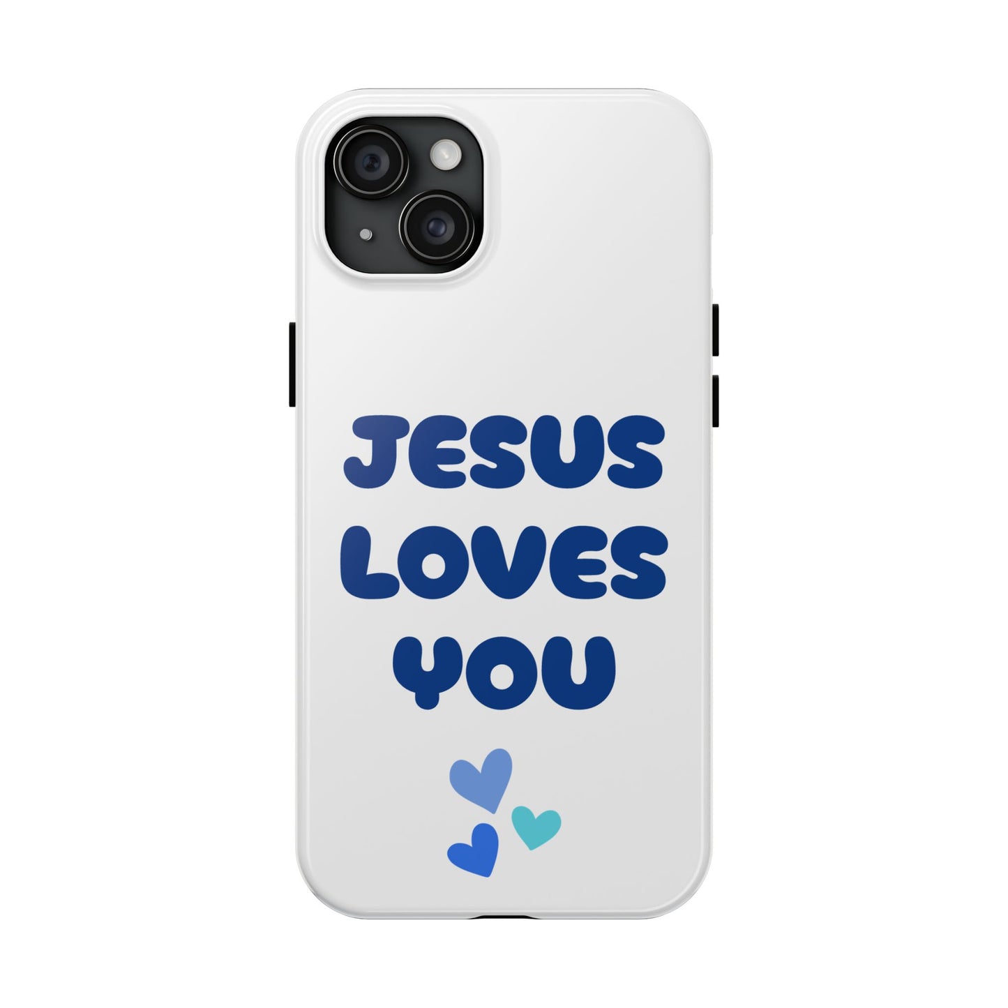 “JESUS LOVES YOU” Phone Case