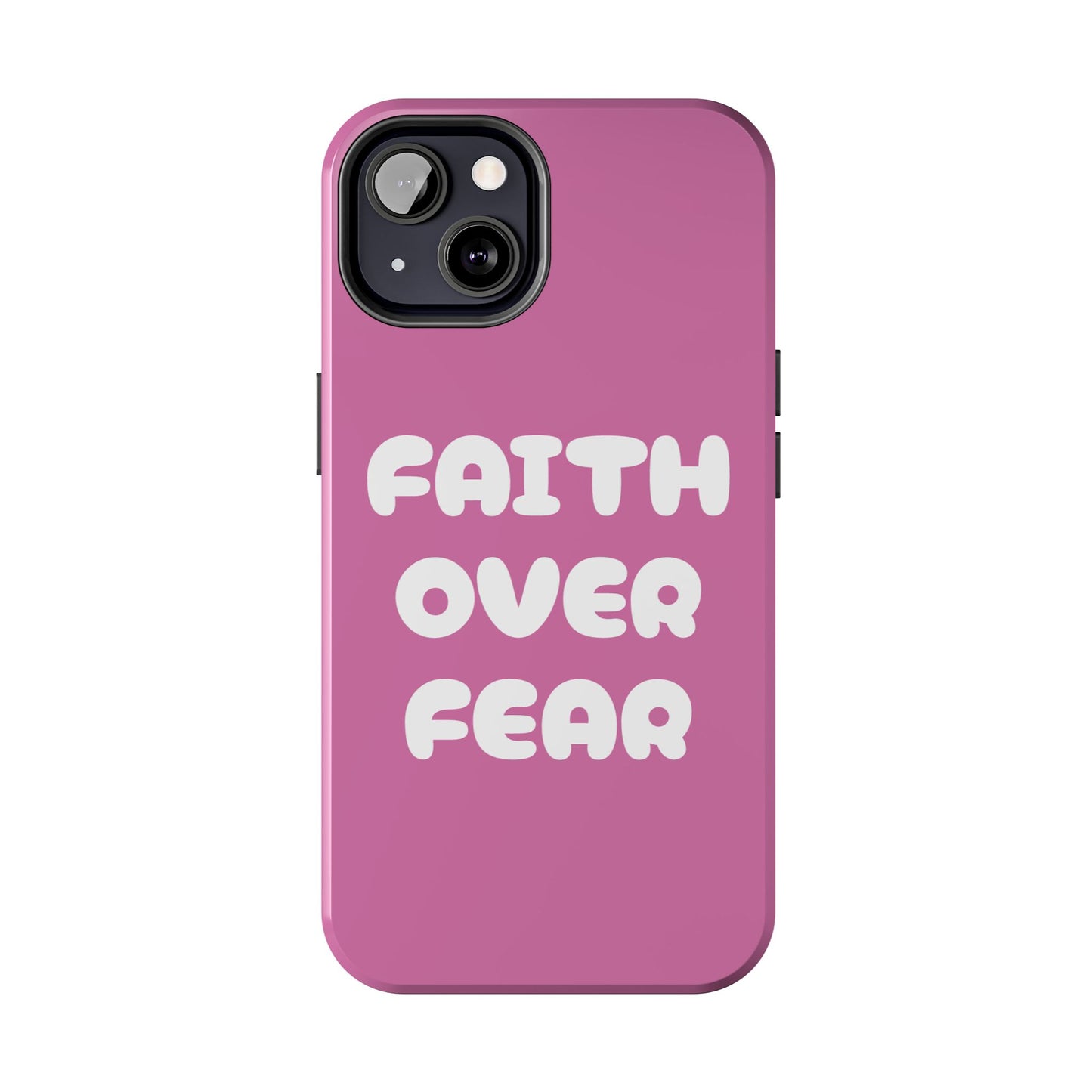 “FAITH OVER FEAR” Phone Case