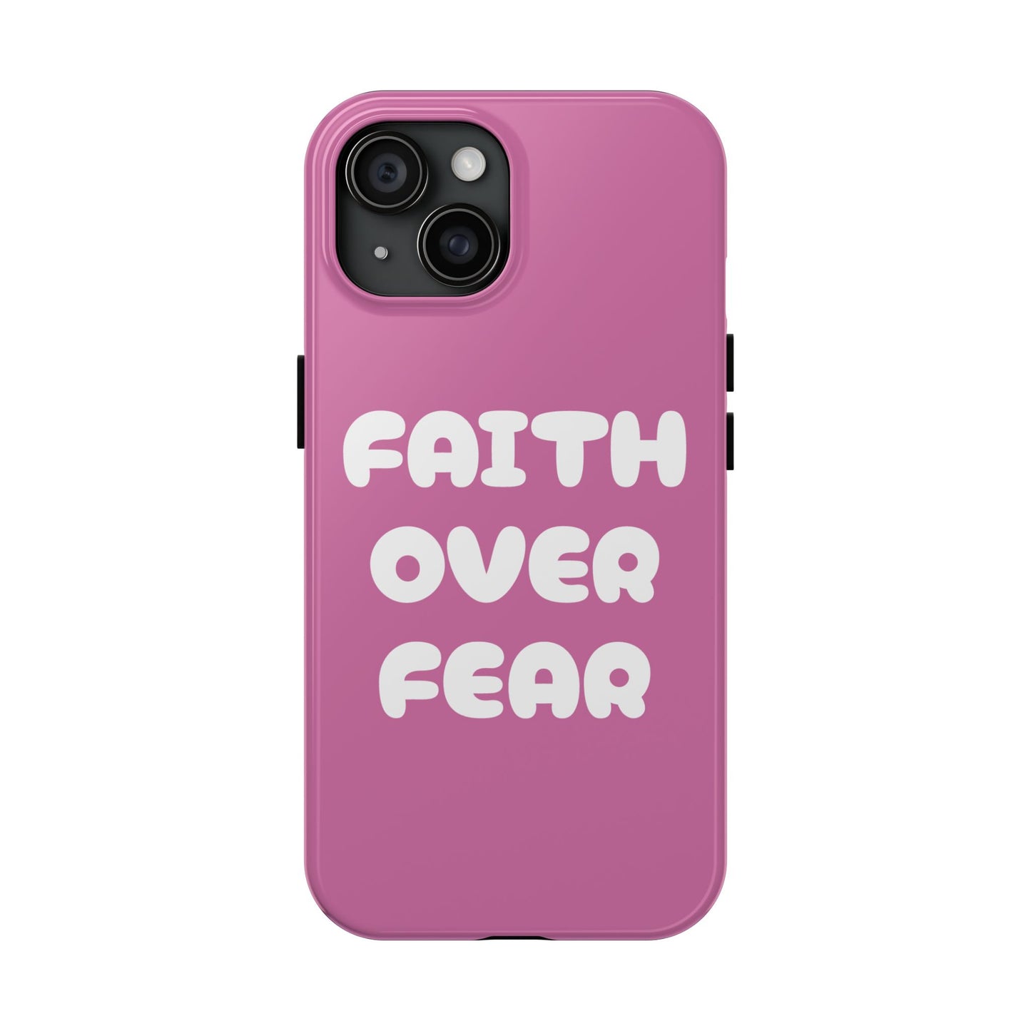 “FAITH OVER FEAR” Phone Case