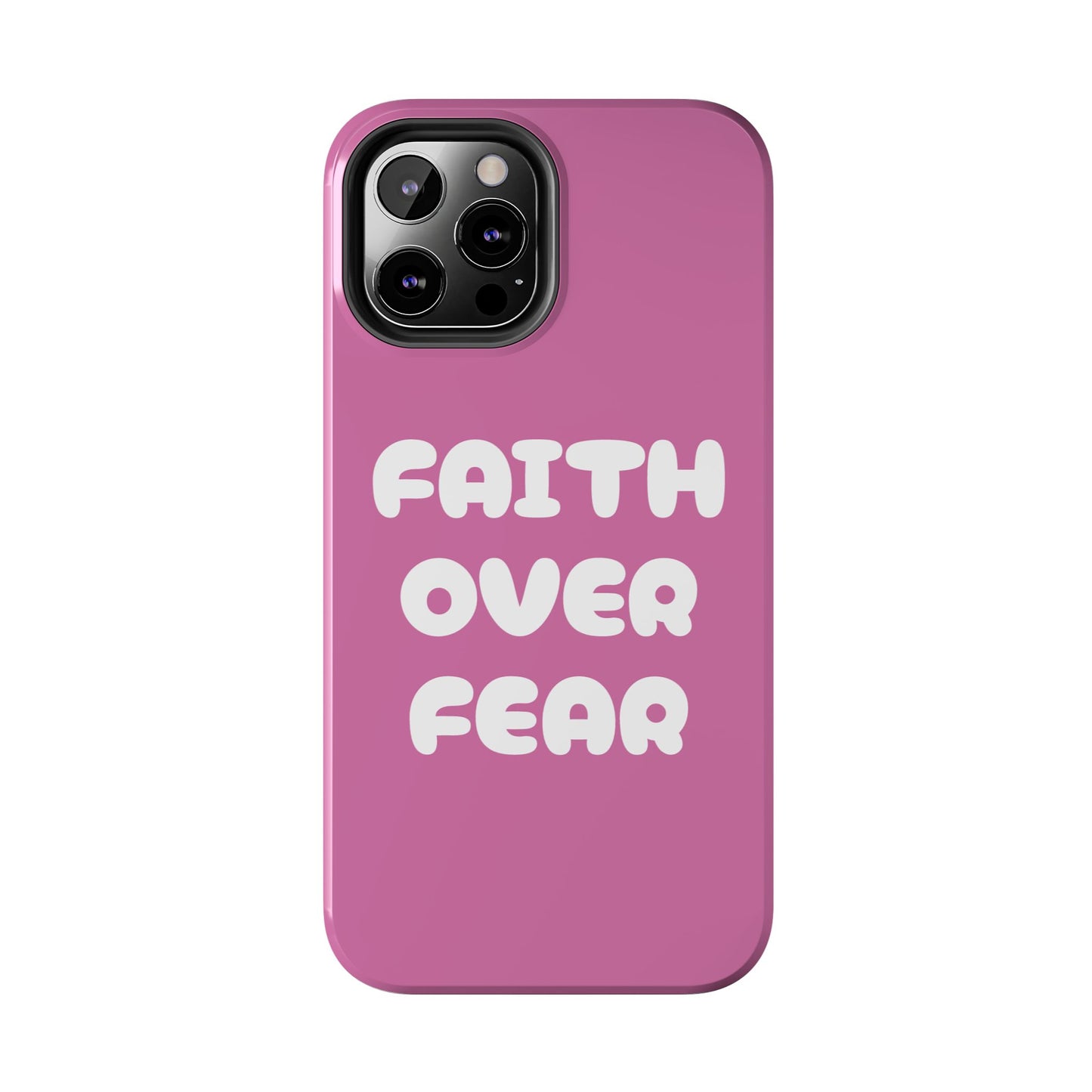 “FAITH OVER FEAR” Phone Case