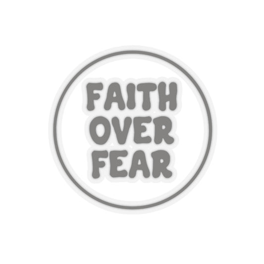 "FAITH OVER FEAR" Sticker