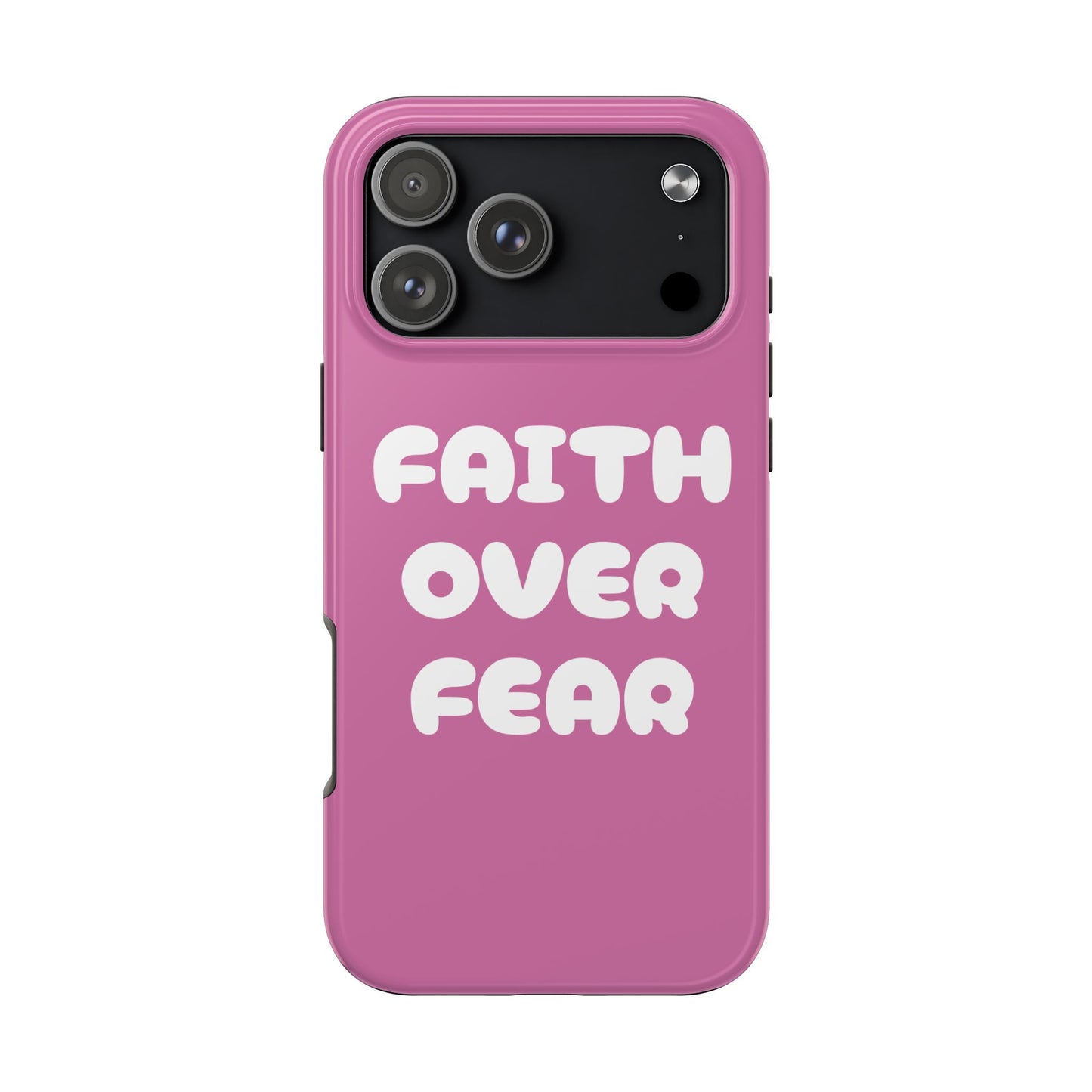 “FAITH OVER FEAR” Phone Case