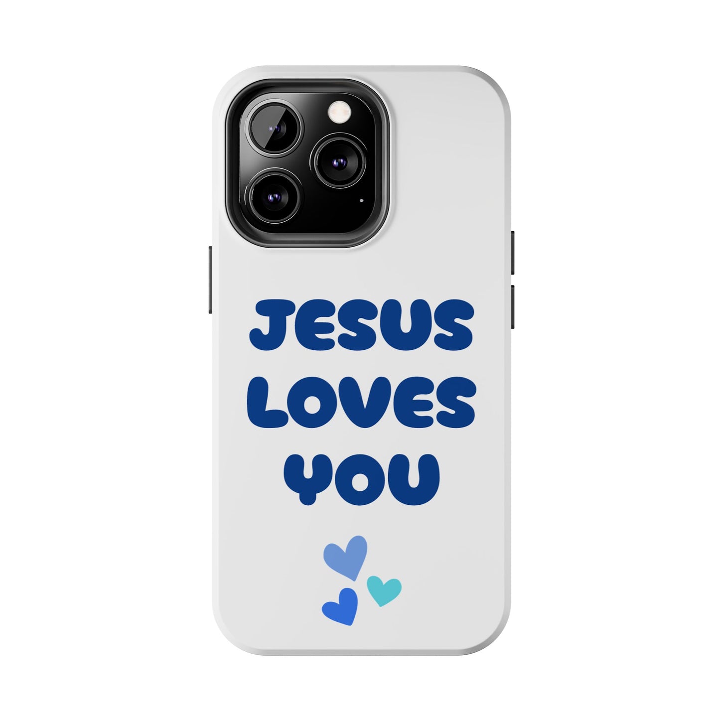 “JESUS LOVES YOU” Phone Case