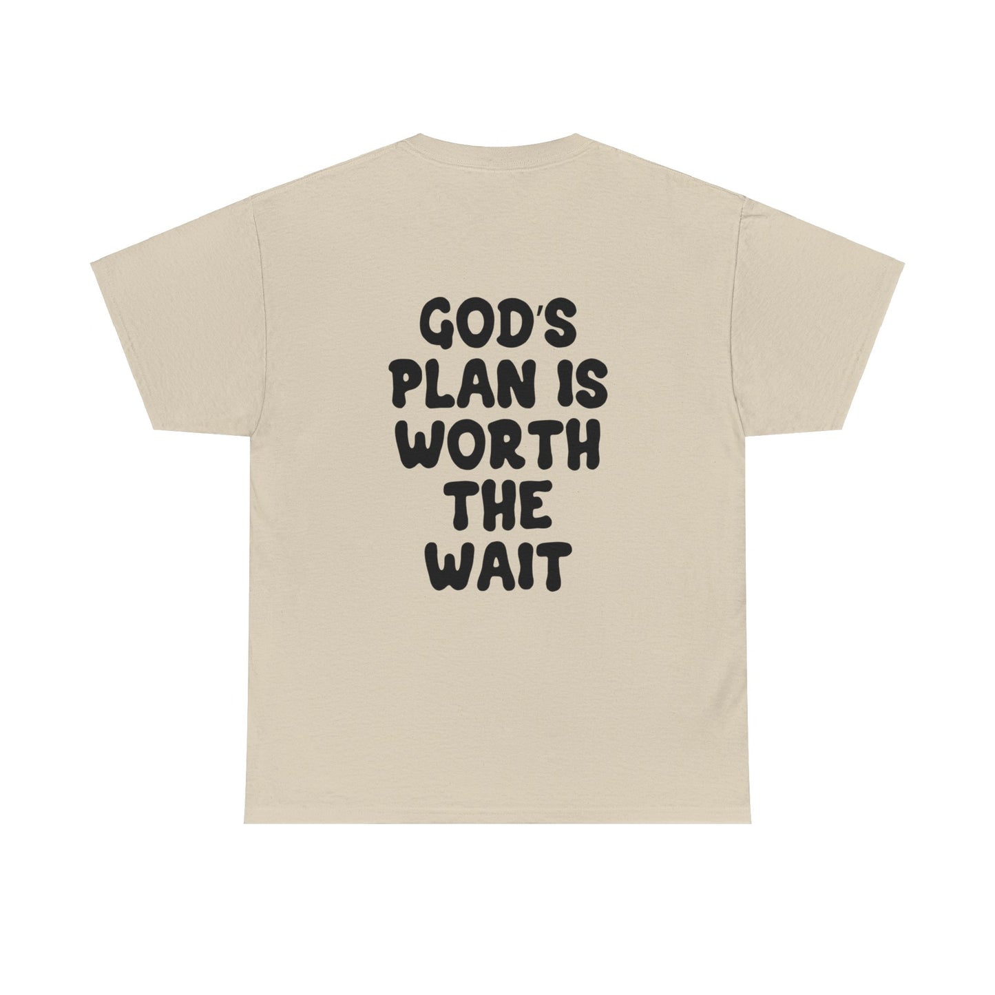 "God's Plan Is Worth The Wait" Tee