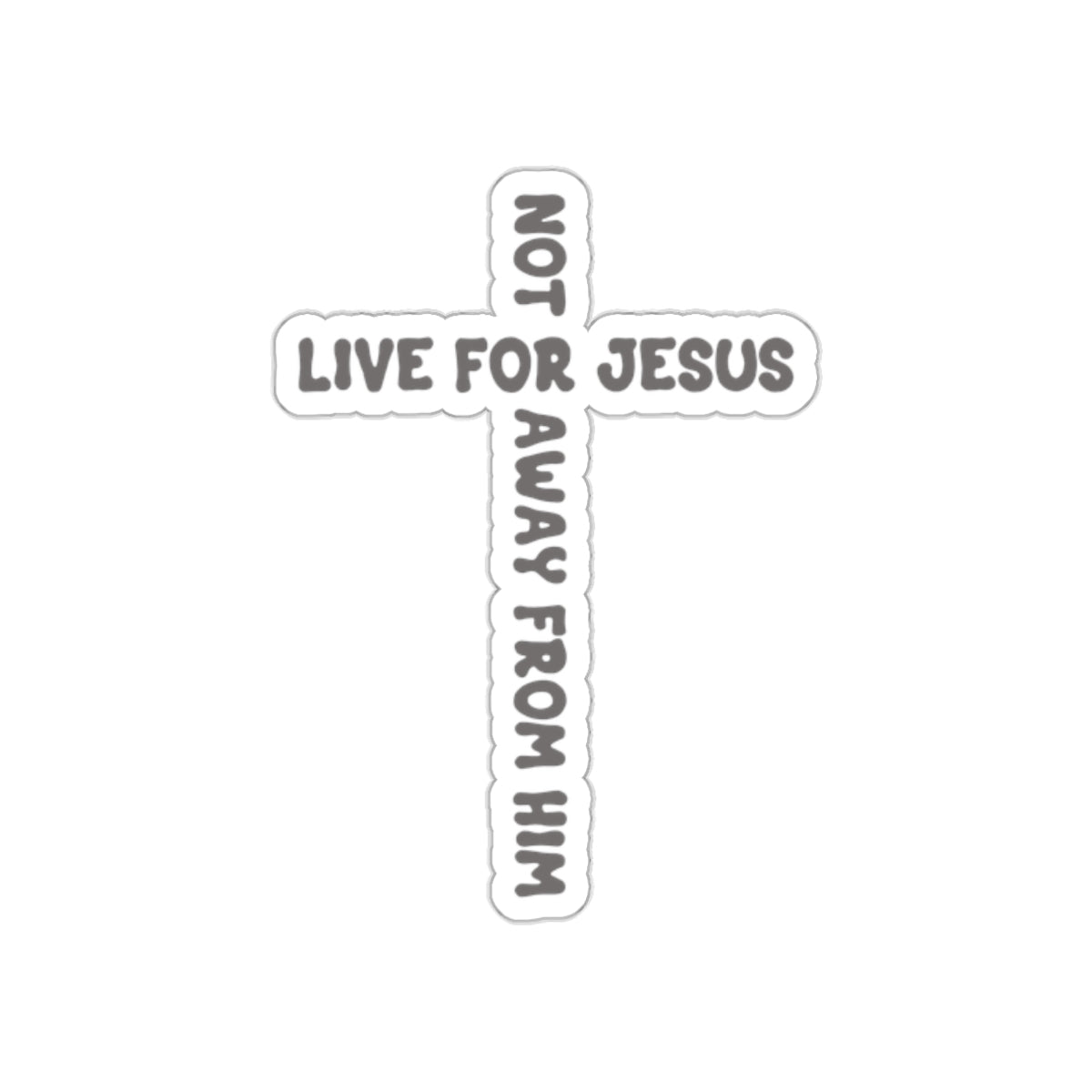 "LIVE FOR JESUS" Sticker