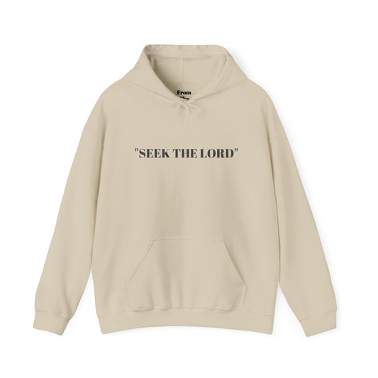 "SEEK THE LORD" Hoodie