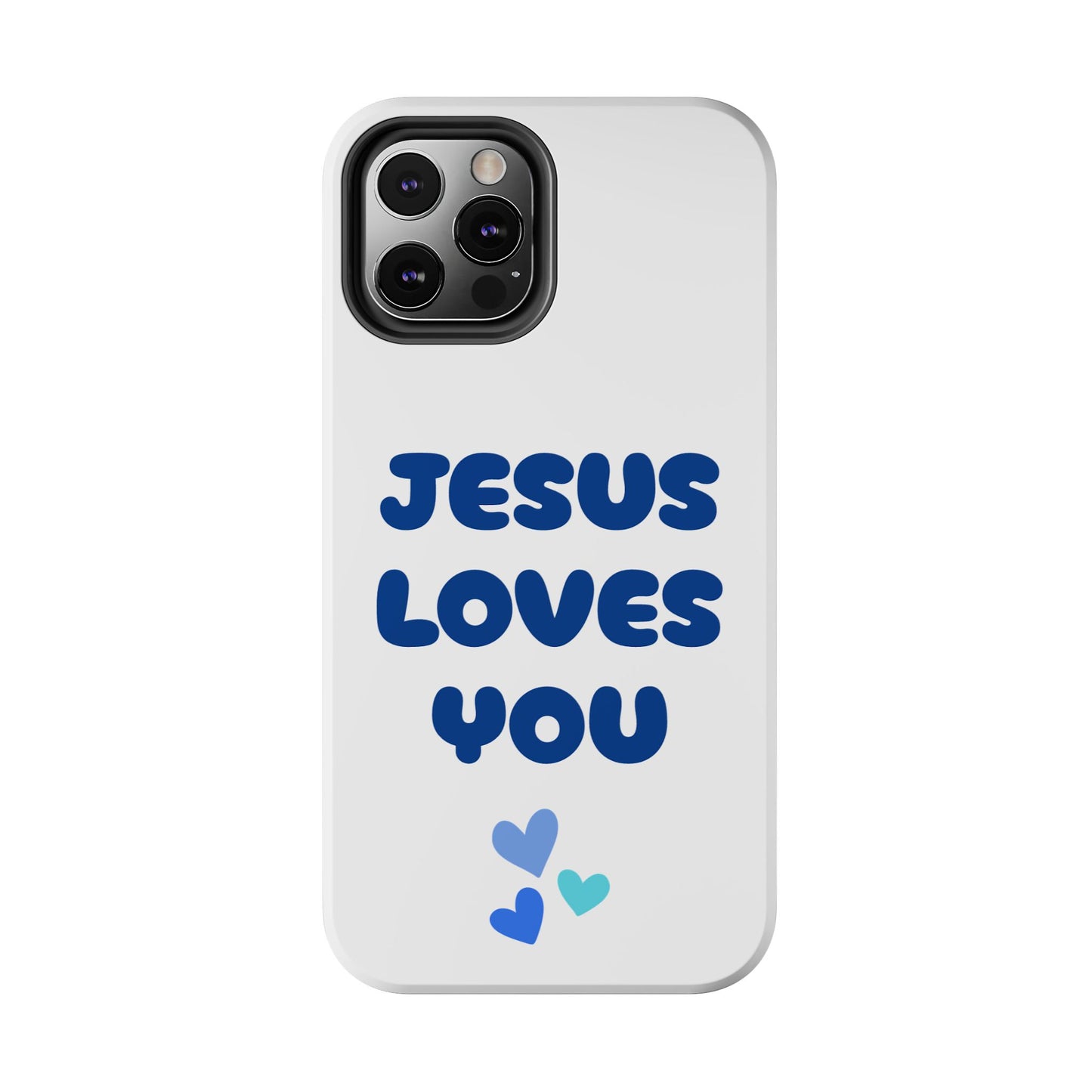 “JESUS LOVES YOU” Phone Case