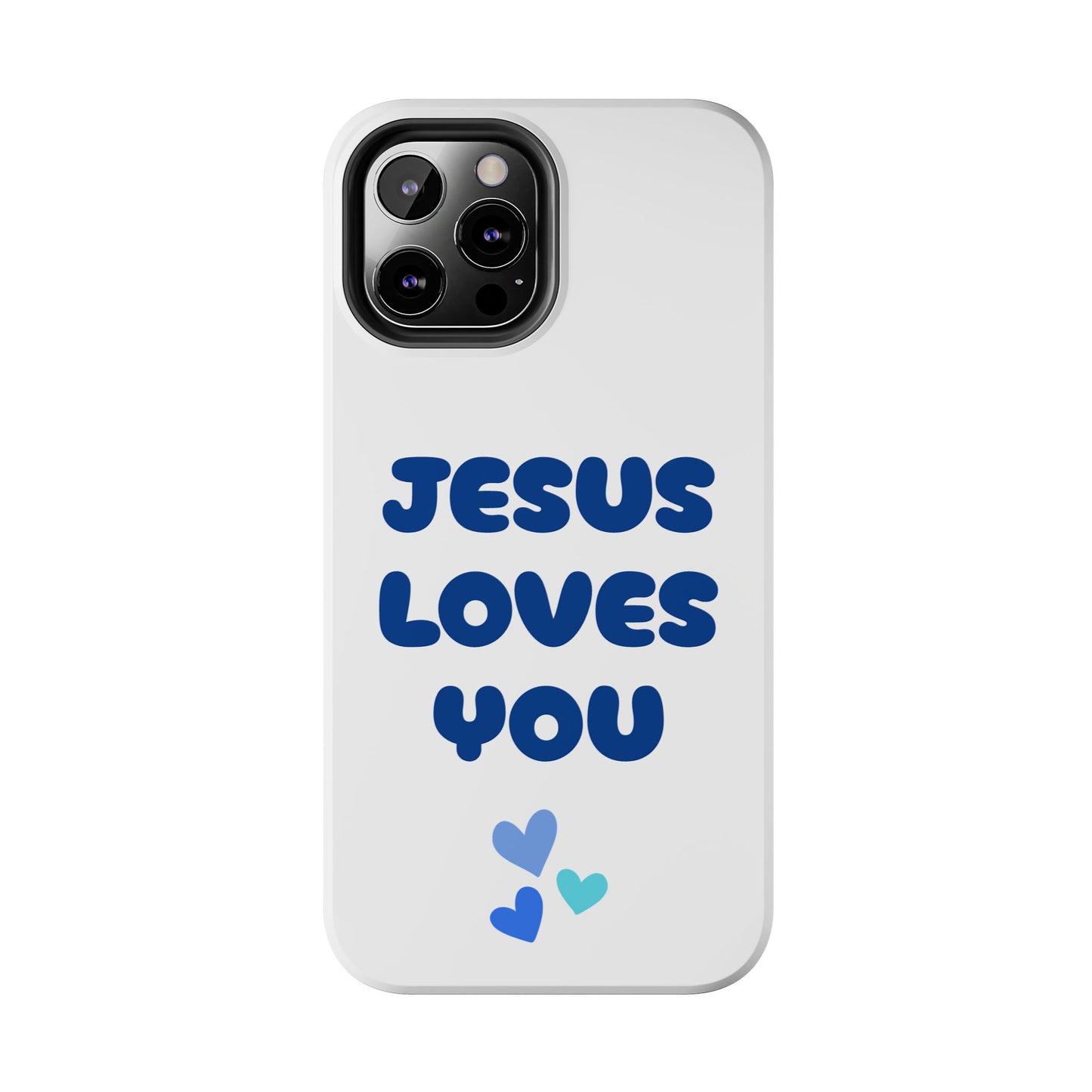 “JESUS LOVES YOU” Phone Case