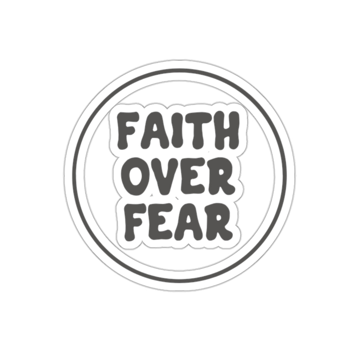 "FAITH OVER FEAR" Sticker