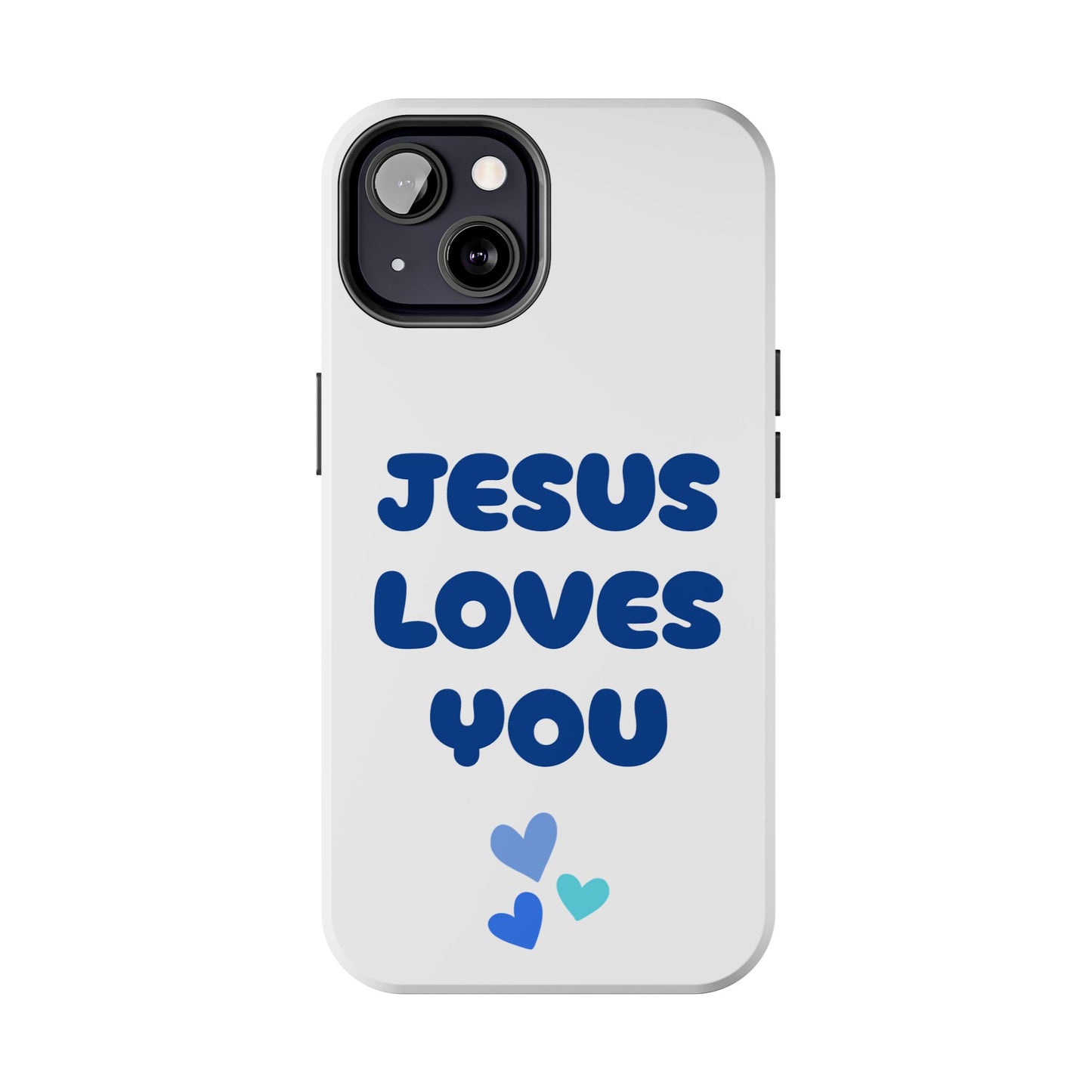 “JESUS LOVES YOU” Phone Case