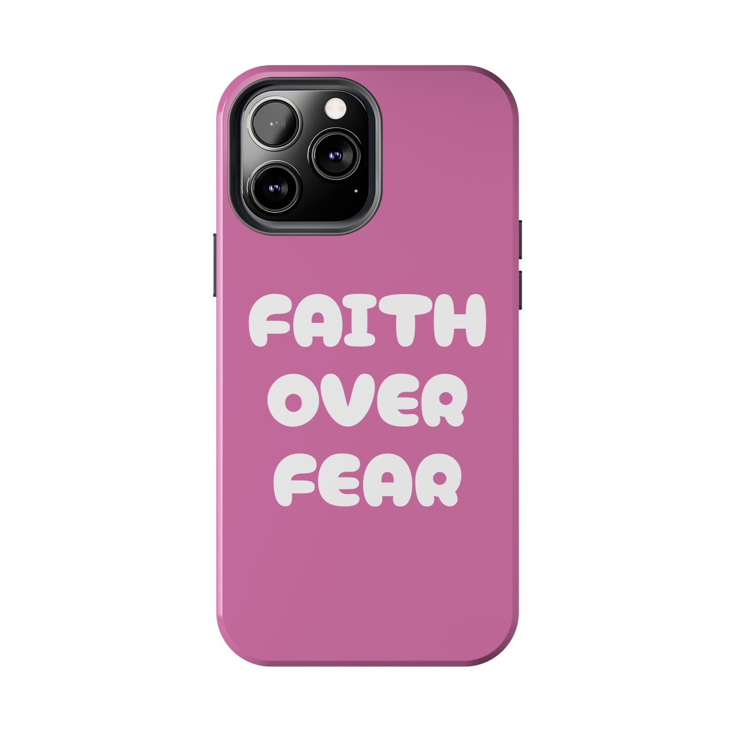 “FAITH OVER FEAR” Phone Case