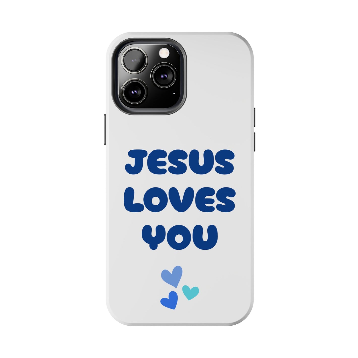 “JESUS LOVES YOU” Phone Case